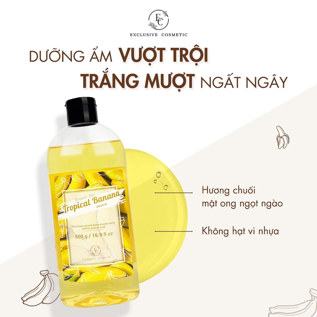 Sữa tắm Hương Chuối Nhiệt Đới Exclusive Cosmetic Giúp Làm Mềm Da Và Giảm Stress Dung Tích 500g