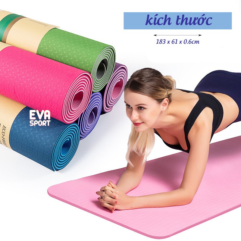 Thảm Tập Yoga Gym Thể Dục Tại Nhà TPE Chống Trượt 2 Lớp Dày 6mm Chất Liệu Cao Su Non Cao Cấp EvaSport