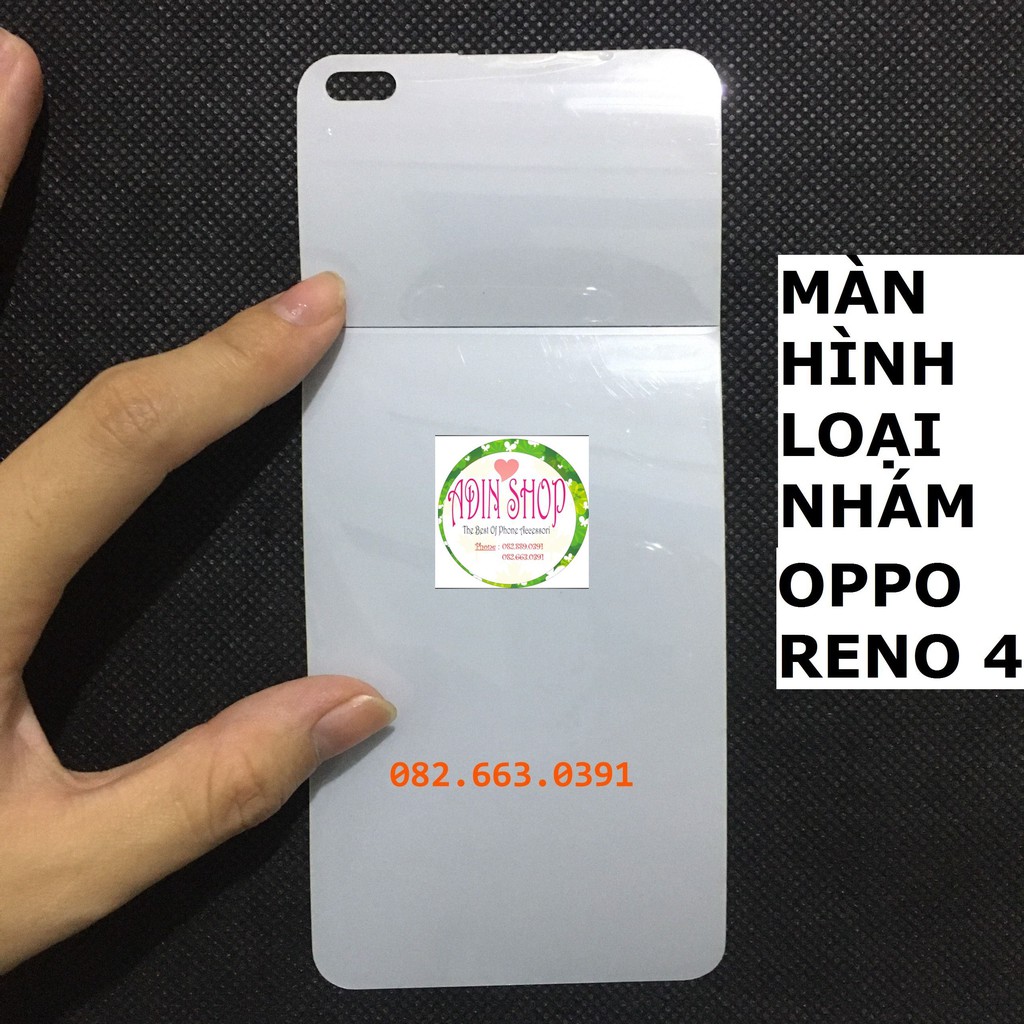 Dán PPF Oppo Reno 4 dành cho màn hình, mặt lưng, full lưng viền siêu bảo vệ loại bóng, nhám