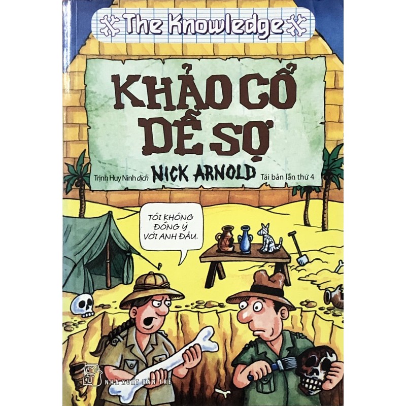 Sách - The Knowledge - Khảo Cổ Dễ Sợ