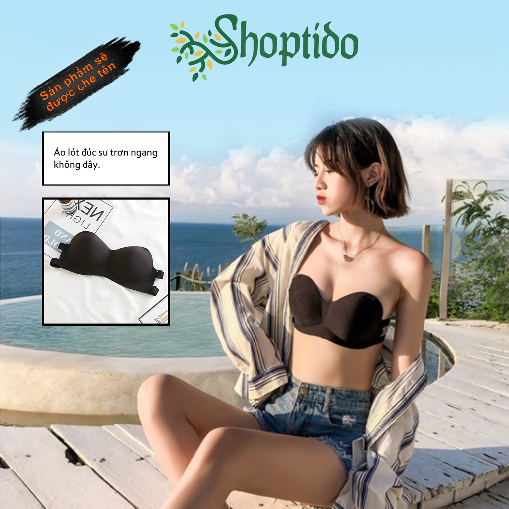 Áo lót bra quây su đúc bàn tay mẫu mới LATUBO (kèm dây trong suốt) NPP Shoptido