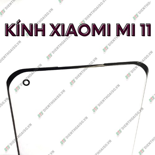 Mặt kính Xiaomi Mi 11