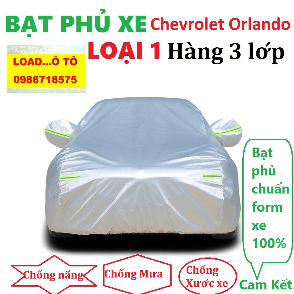 Bạt Che Phủ Xe Chevrolet Orlando Cao Cấp (bạt 3 lớp Tráng Nhôm, chống xước)