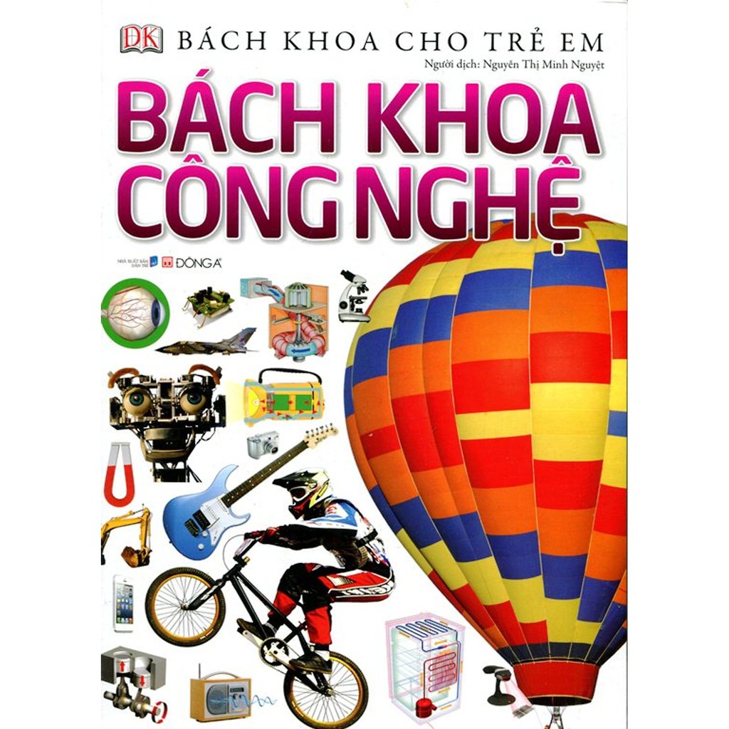 Sách - Bách Khoa Cho Trẻ Em - Bách Khoa Công Nghệ | BigBuy360 - bigbuy360.vn