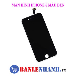 MÀN HÌNH IPHONE 6 MÀU ĐEN