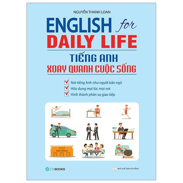 Sách Zenbooks - English For Daily Life - Tiếng Anh Xoay Quanh Cuộc Sống