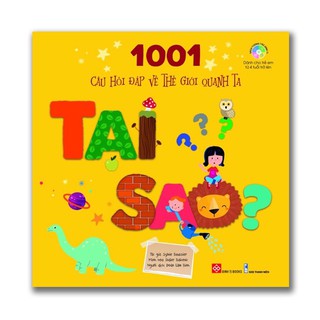 Sách - 1001 câu hỏi đáp về thế giới quanh ta - Tại sao?