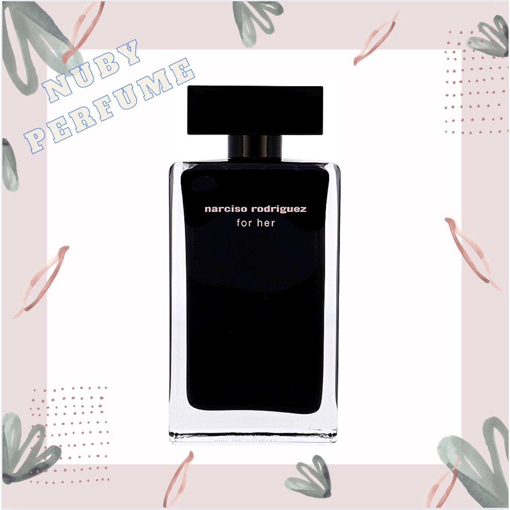 [Nuby.Store] Nước Hoa Narciso Rodriguez For Her EDT Test 5ml/10ml/20ml