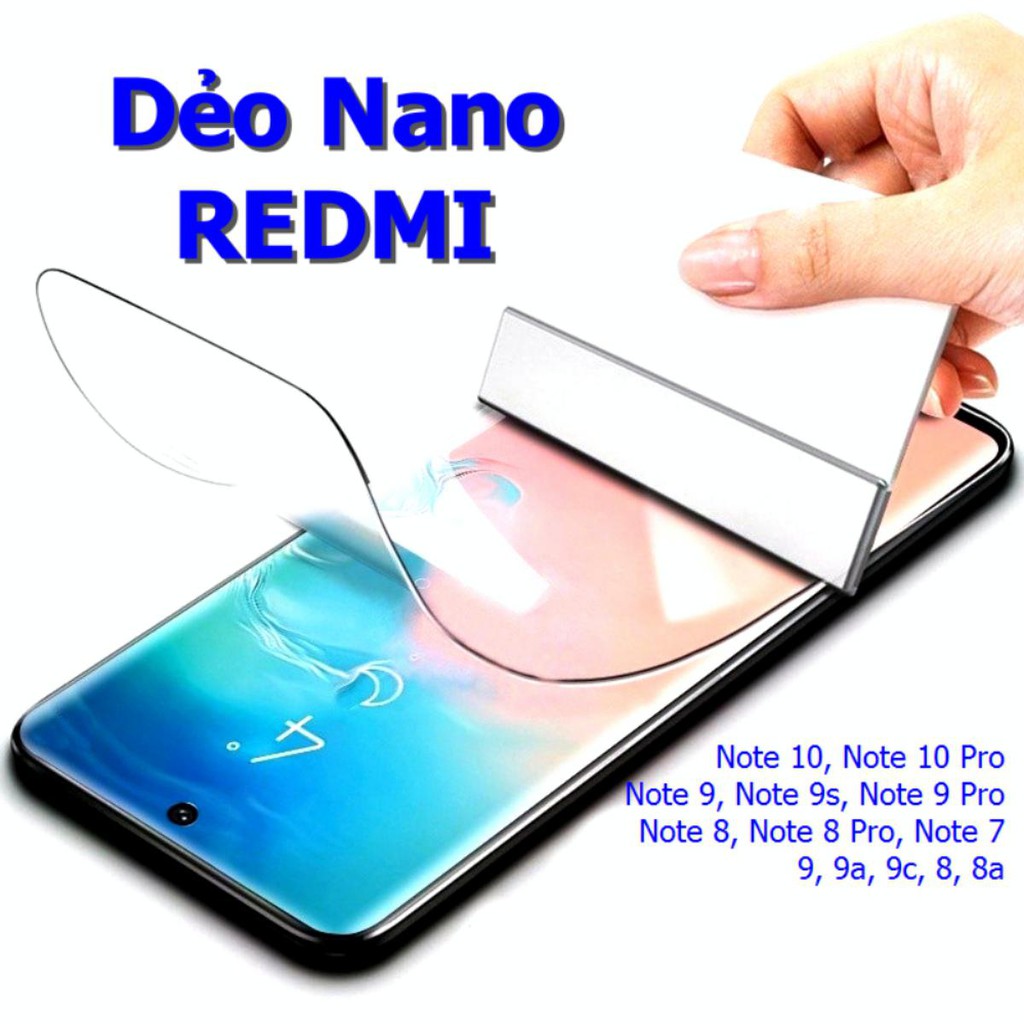 Miếng Dán Cường Lực Không Vỡ Dẻo Mõng Nano Xiaomi Redmi Note 10 Pro, 9S, 9A, 9C, 9, 8, 8A