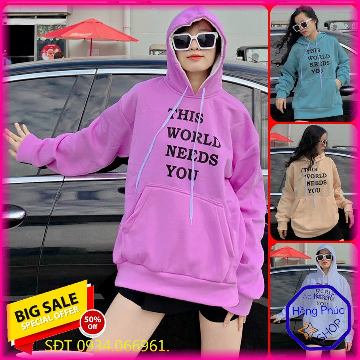 [Giá Sale] ÁO HOODIE - ÁO KHOÁC NỈ NGOẠI This World Needs You (HD2150 - 4 Màu )