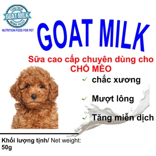[Mã 158FMCGSALE giảm 7% tối đa 100K đơn 500K] bột sữa dê cho chó mèo GOAT MILK túi 50g