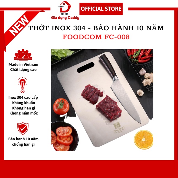 Thớt Inox 304 cao cấp Foodcom FC008 Sản xuất Việt Nam, Kháng khuẩn, Cường lực, Bảo hành 10 năm chống han gỉ