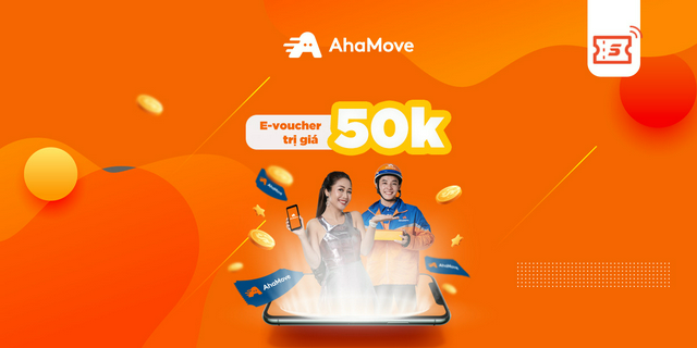 [E-voucher] Người mới - Mã giảm 25k x 02 đơn hàng AhaMove