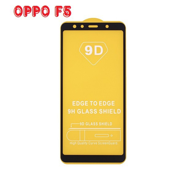 Kính Cường lực 9D OPPO F5 Full Màn