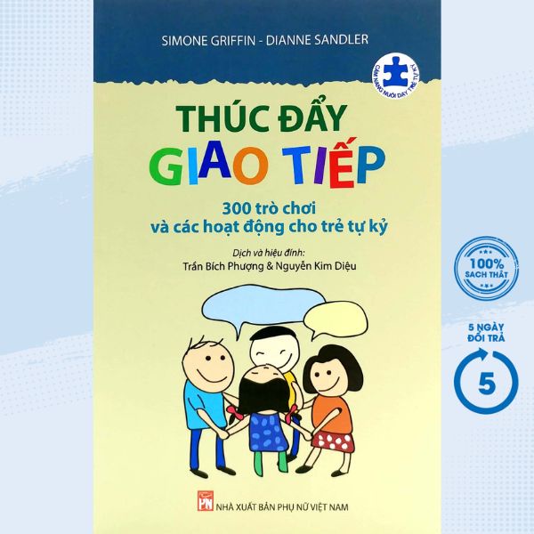 Sách - Thúc Đẩy Giao Tiếp - 300 Trò Chơi Và Các Hoạt Động Cho Trẻ Tự Kỷ - PNU