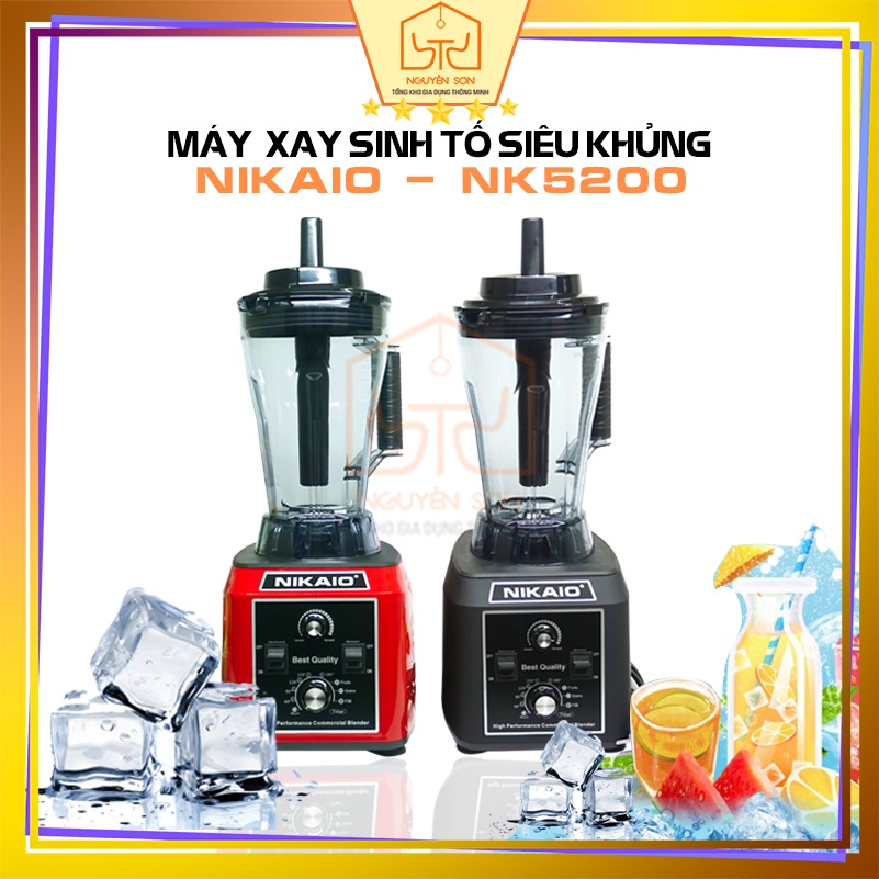 Máy Xay Sinh Tố Công Suất Khủng NIKAIO Nhật Bản - NK5200| Đồ Gia Dụng Nguyễn Sơn