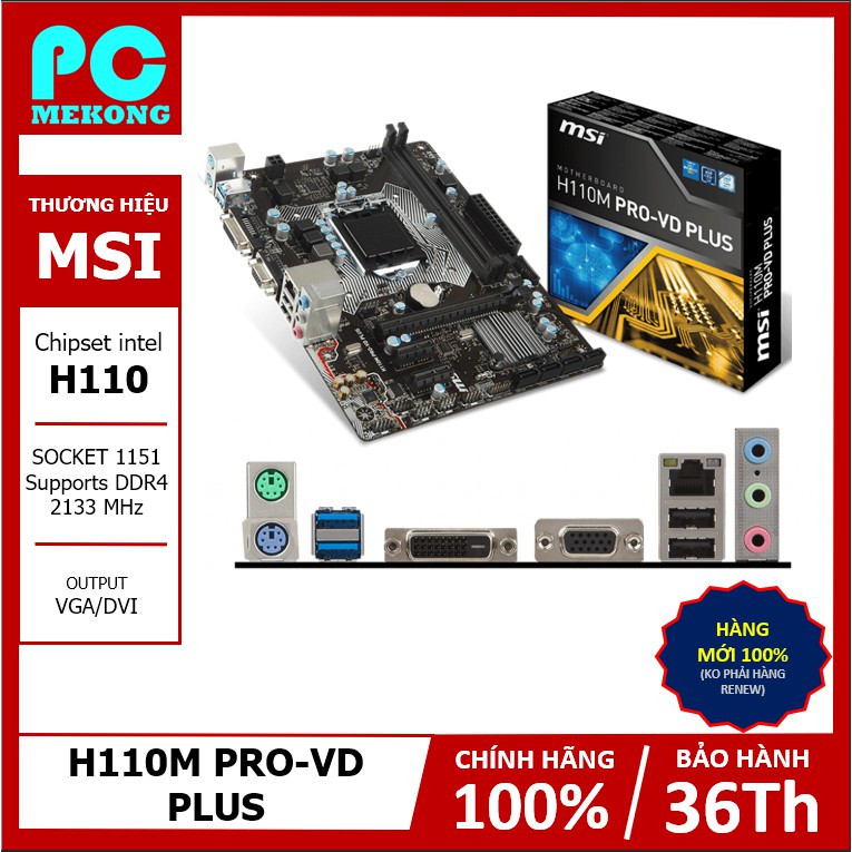 Bo mạch chủ MSI H110M PRO-VD plus - Sản phẩm chính hãng bảo hành 36 tháng | BigBuy360 - bigbuy360.vn