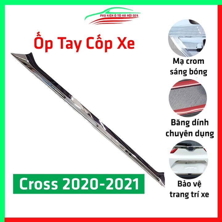 Ốp tay mở cốp mạ Crom Cross 2020 2021 trang trí xe chống va đập hiệu quả
