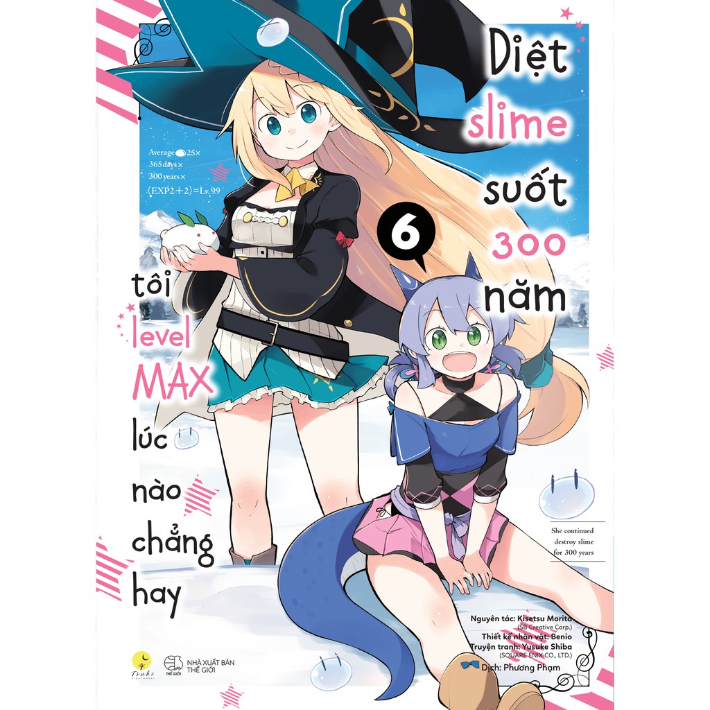 Sách - [Manga] Diệt Slime Suốt 300 Năm, Tôi Levelmax Lúc Nào Chẳng Hay (Tập 6)