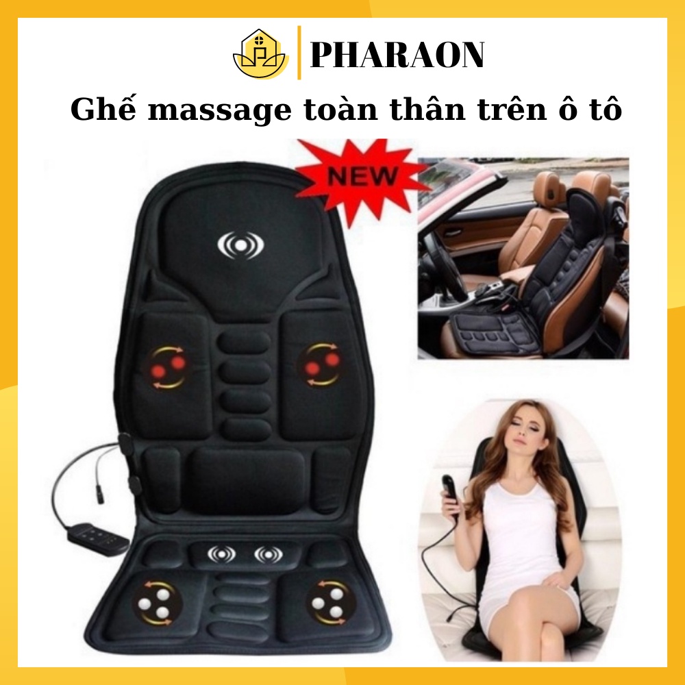 Ghế massage toàn thân trên ô tô - Ghế mát.xa toàn thân 8 vùng da cao cấp hàng chính hãng - PHARAON