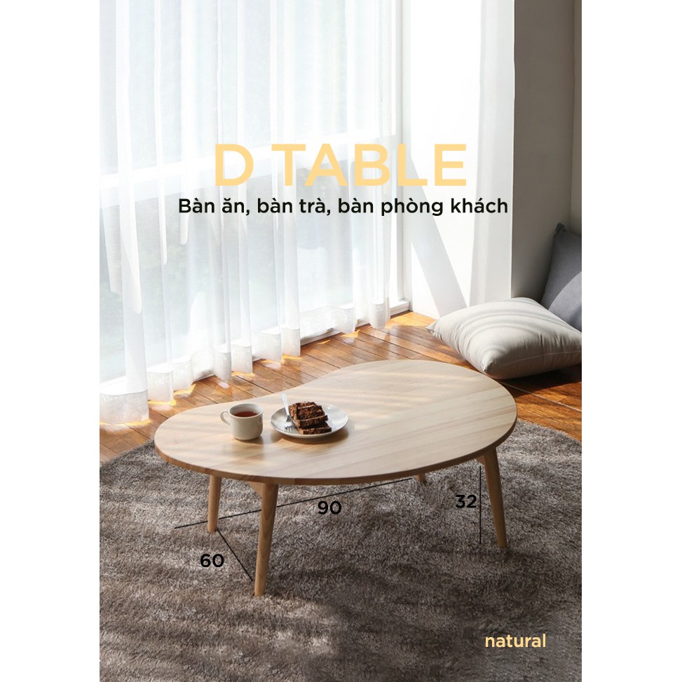 BÀN SOFA - BÀN PHÒNG KHÁCH HÌNH HẠT ĐẬU - D TABLE