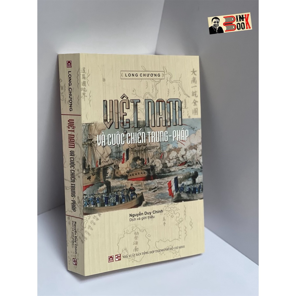 Sách Tao Đan Thư Quán- Việt Nam Và Cuộc Chiến Trung - Pháp  - Long Chương – Bìa Mềm- Bình Book
