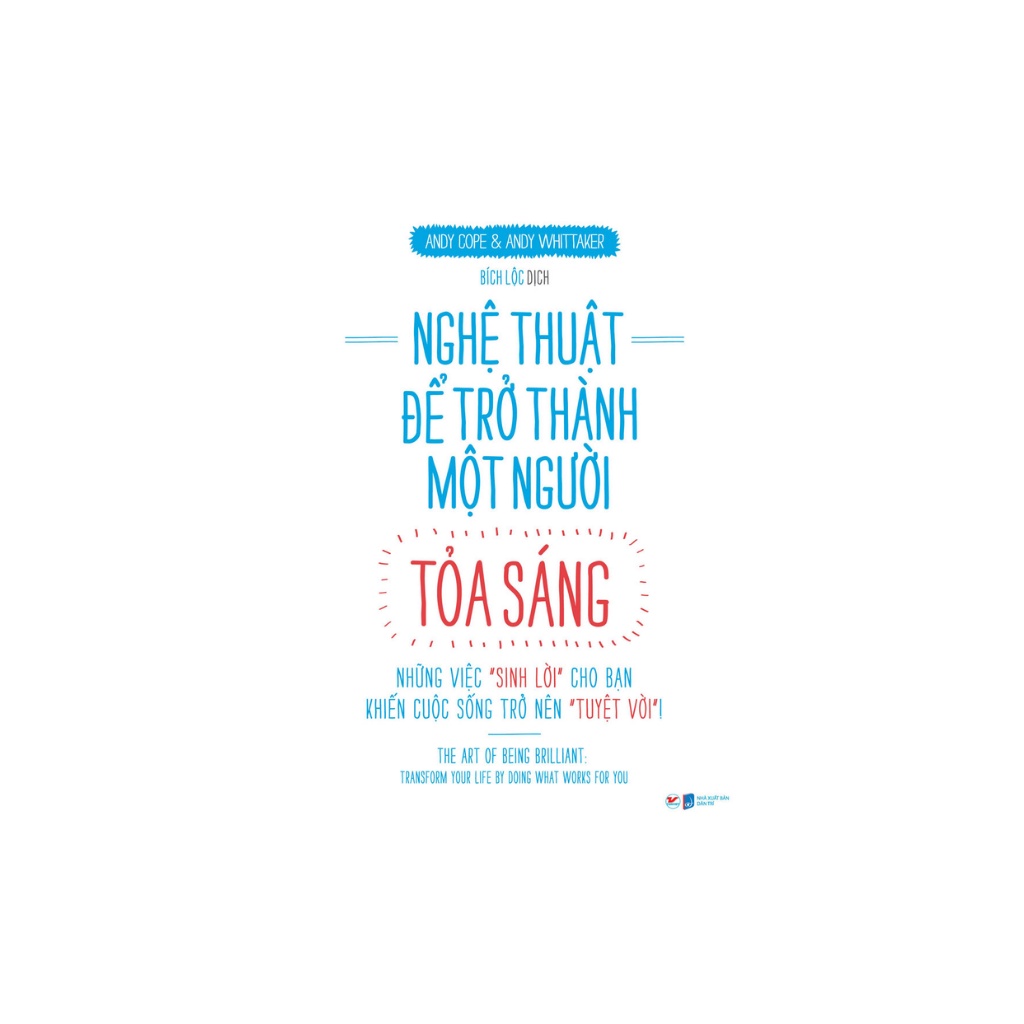 Sách - Nghệ Thuật Để Trở Thành Một Người Tỏa Sáng