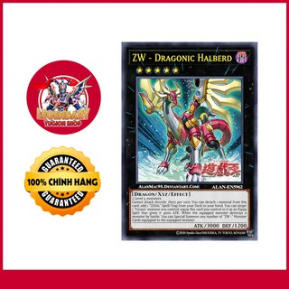 [JP][Thẻ Bài Yugioh Chính Hãng] ZW - Dragonic Halberd