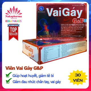 Viên Vai Gáy G&P – Hỗ trợ giảm thoái hóa đốt sống cổ, cột sống, giúp hoạt huyết, hết đau mỏi vai gáy