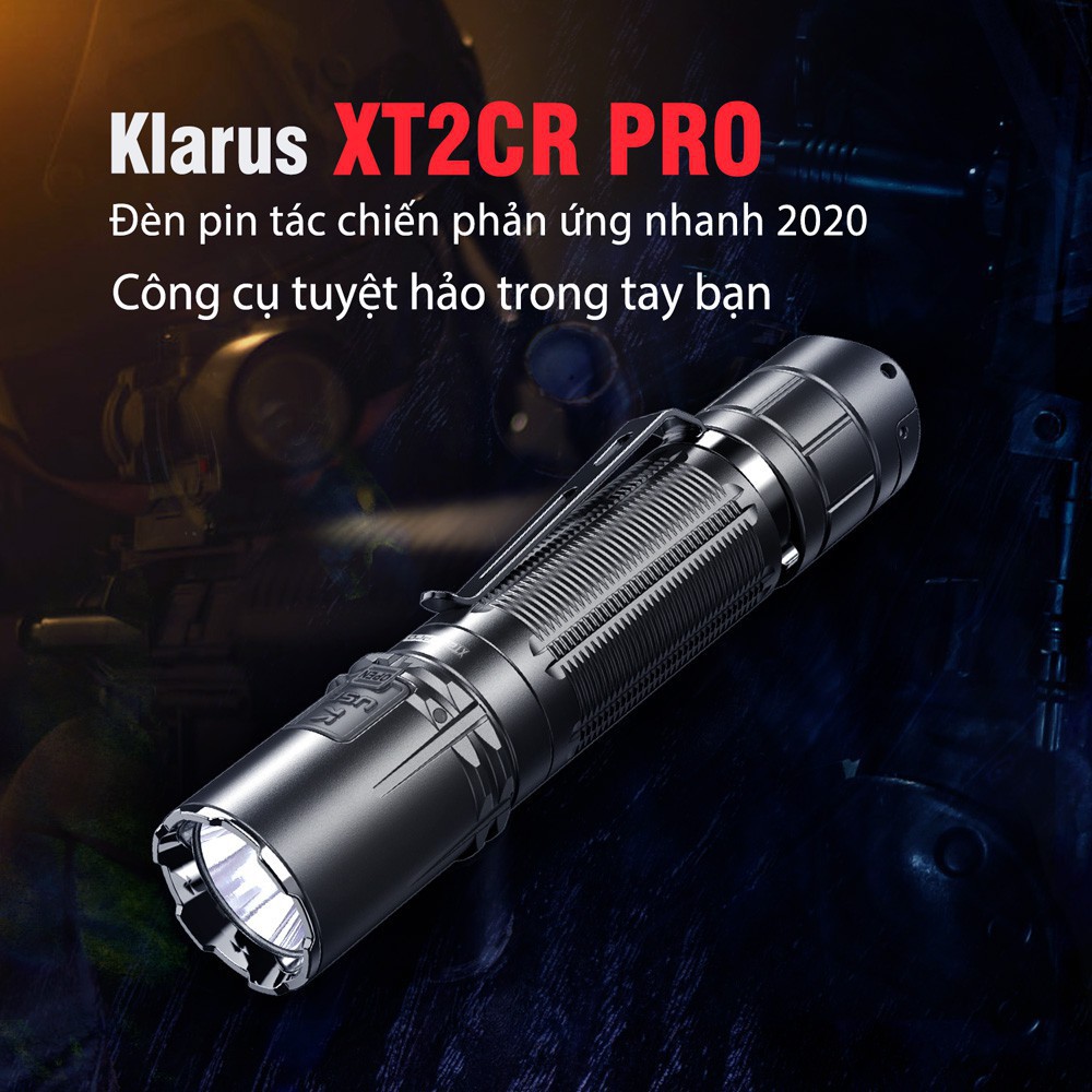 [HÀNG SIÊU CẤP][HÀNG MỚI VỀ] ĐÈN PIN VÀ ĐÈN SẠC KLARUS XT2CR PRO SÁNG 2100LUMEN XA 240M NHIỆT MAU 4000k CÔNG TẮC T-A-C-H