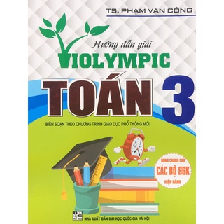 Sách Hướng dẫn giải Violympic Toán 3 Theo chương trình mới - Hồng Ân