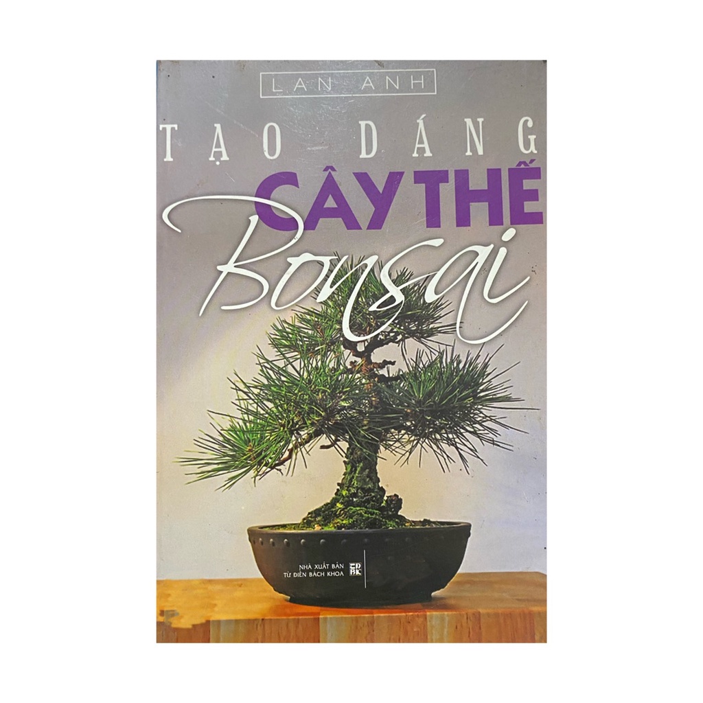 Sách Tạo dáng cây thế Bonsai