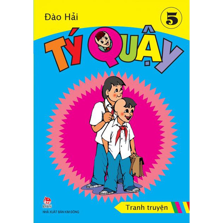 Sách Lẻ - Tý Quậy (Lẻ Từ Tập 1 đến Tập 10) - Chanchanbooks