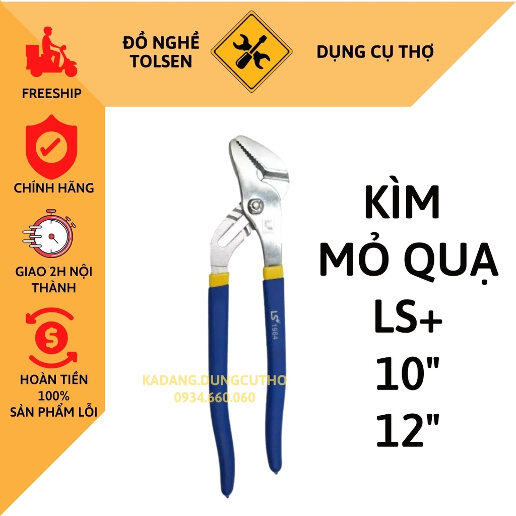 kìm mỏ quạ ( kìm thợ nước ) ls+ chính hãng 10” và 12”