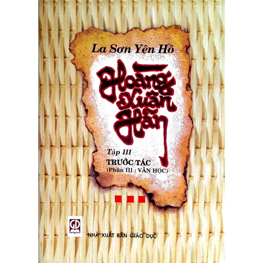 Sách - La Sơn Yên Hồ Hoàng Xuân Hãn - Tập 3: Trước tác (Phần 3: Văn Học) - Bìa cứng