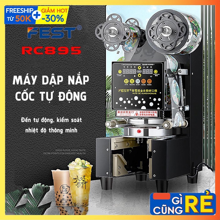 Máy Dập Nắp Cốc, Hàn Miệng Ly Hoàn Toàn Tự Động FEST RC-895