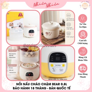 Nồi nấu cháo chậm Bear 0.8 lít, nồi chưng yến [Bảo hành 18 tháng] - (phương pháp chưng cách thủy)