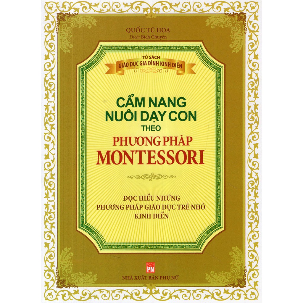 [ Sách ]  Phương Pháp Montessori - Cẩm Nang Nuôi Dạy Con