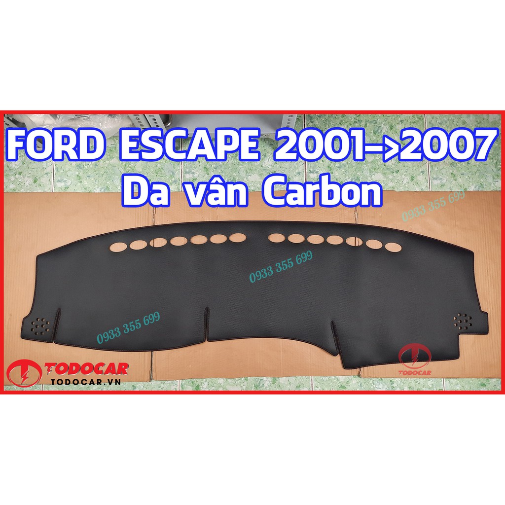 Thảm Taplo FORD ESCAPE bằng Nhung lông Cừu, Da vân Carbon, Da vân Gỗ 2001 02 2003 2004 05 06 07 08 09 2010 11 12 2013 14