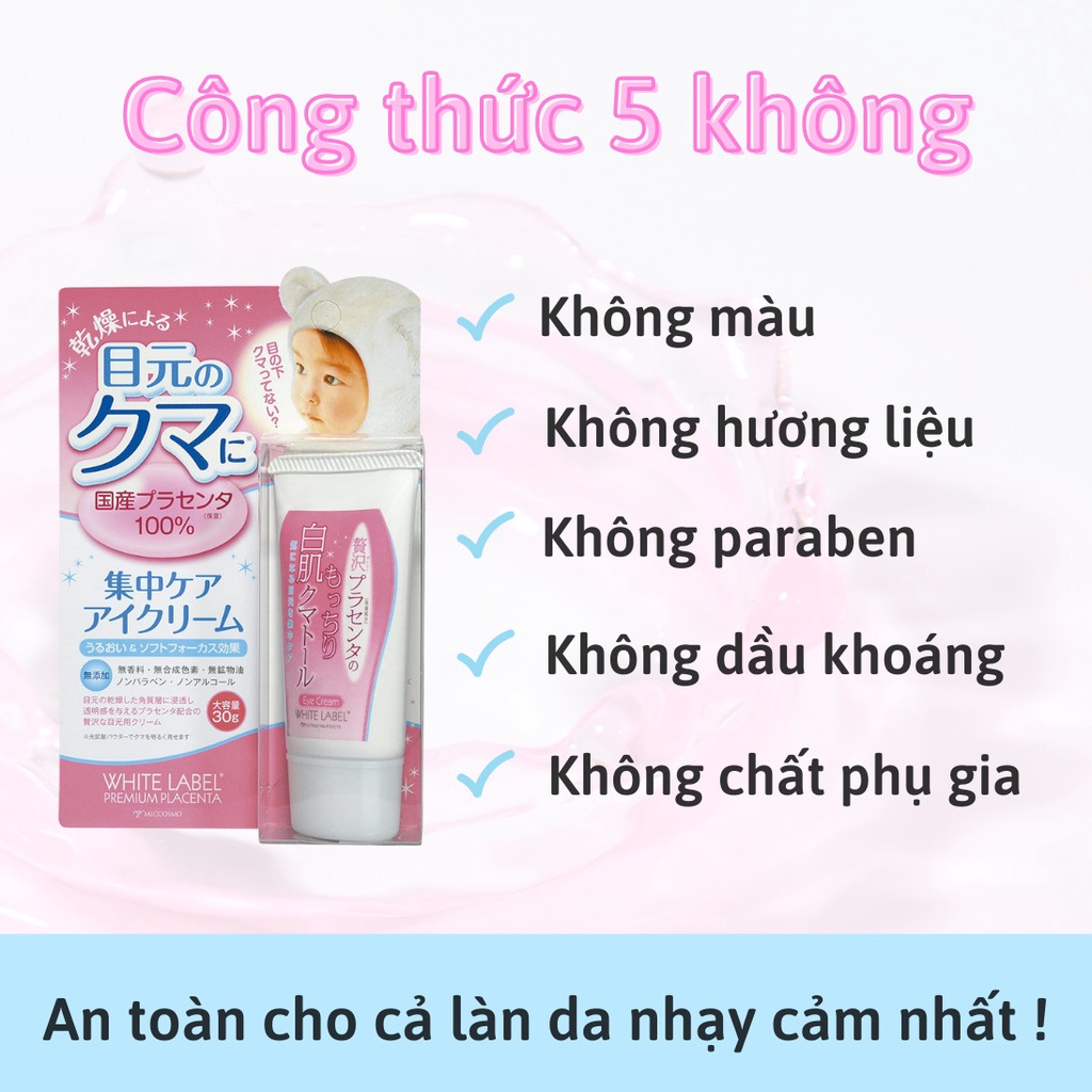 Kem Dưỡng Da Mắt Nhật Bản MICCOSMO White Label 30g, Chiết Xuất Nhau Thai, Xóa Tan Quầng Thâm Mắt, Dưỡng Trắng (WL06)