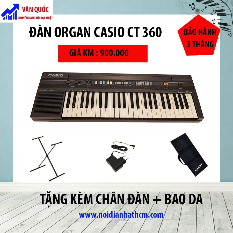 ĐÀN ORGAN CASIO CT 360 HÀNG NỘI ĐỊA NHẬT