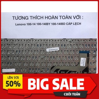[ Hàng Mới 100% ] Bàn phím Laptop Lenovo 100-14 100-14IBY 100-14IBD Cáp Lệch Hàng Mới 100% Bảo Hành Toàn Quốc 6 Tháng