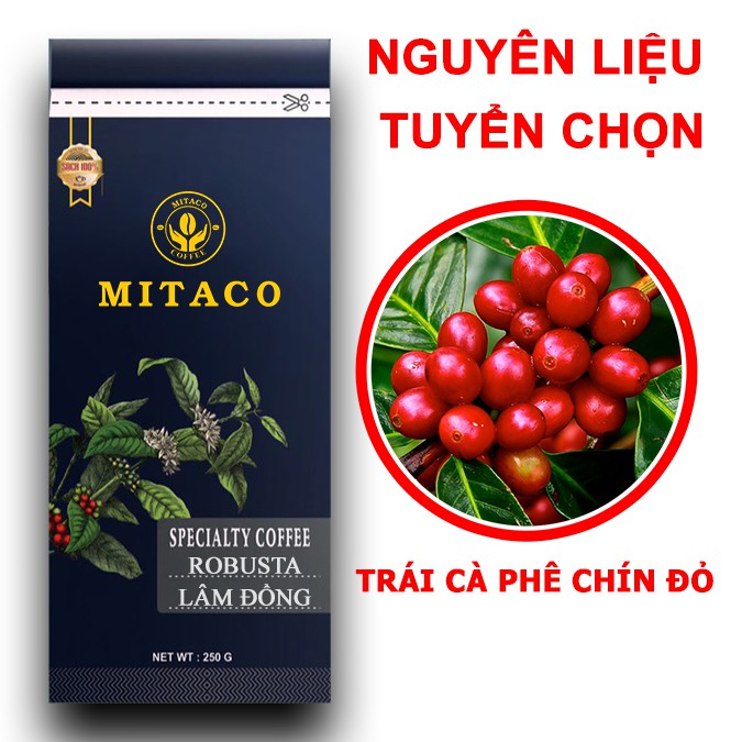 Cà Phê Robusta Lâm Đồng Nguyên Chất MITACO COFFEE (Gói 250g)