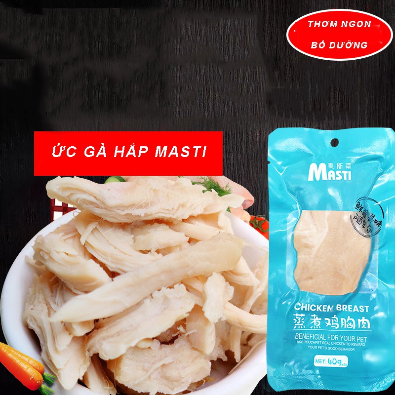 Ức gà tươi hấp ăn liền Masti cho chó mèo mọi lứa tuổi - gói 40g - Thaivucattery