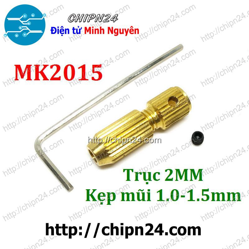 [1 CÁI] Đầu Kẹp Mũi Khoan MK2015 (Tặng 1 Cây M3 Mở Lục Giác) (Trục 2mm Kẹp mũi từ 1.0-1.5mm)