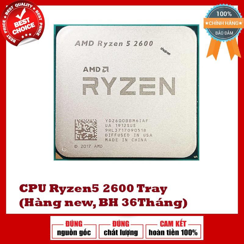 Chíp AMD Ryzen 5 2600 Tray - Hàng mới 100% bao hành 36T