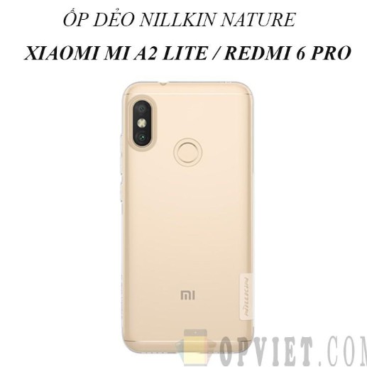 Ốp dẻo Xiaomi Mi A2 Lite/Redmi 6 Pro Nillkin