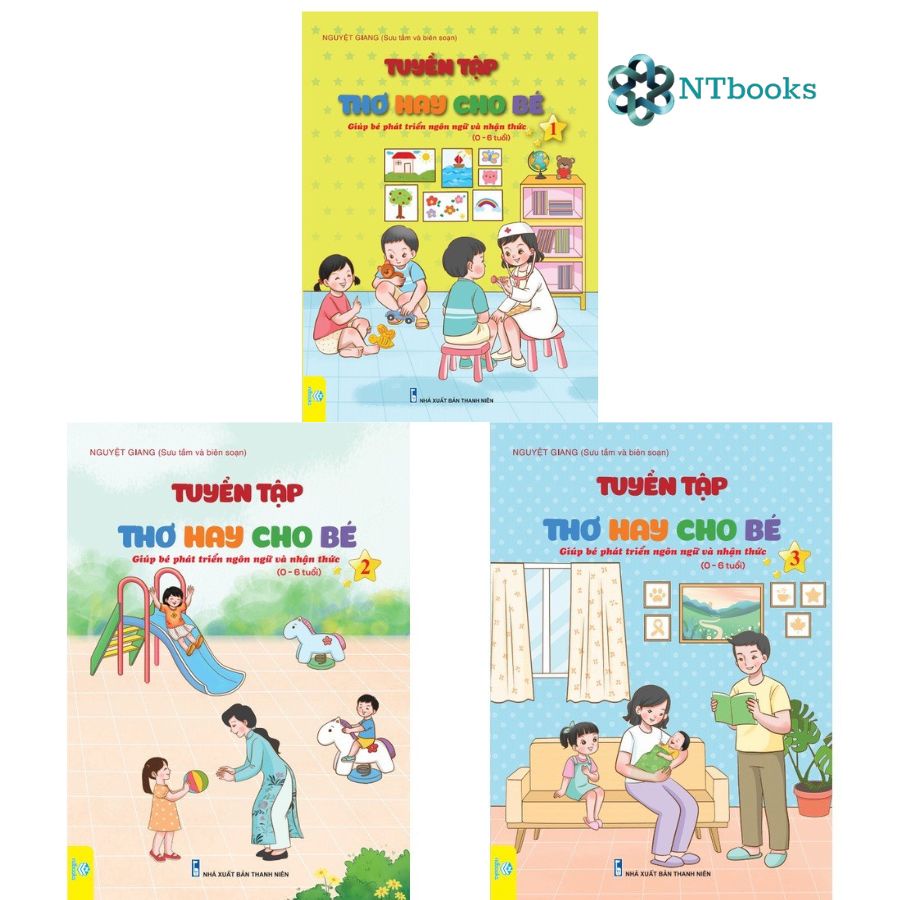 Sách Tuyển Tập Thơ Hay Cho Bé - Giúp bé phát triển Ngôn ngữ và Nhận thức 0-6 tuổi - Bộ 3 cuốn