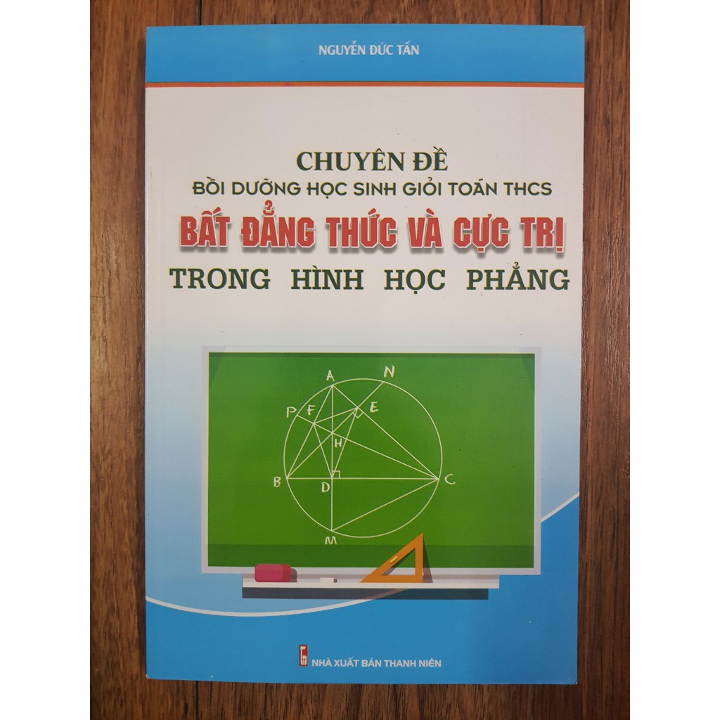 Sách - Chuyên Đề Bồi Dưỡng Học Sinh Giỏi Toán THCS Bất Đẳng Thức Và Cực Trị Trong Hình Học Phẳng