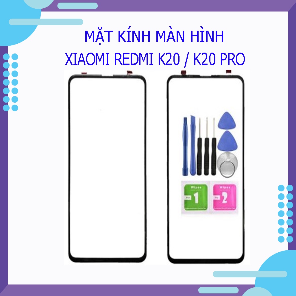 Mặt kính màn hình Xiaomi Redmi K20 / K20 Pro - Tặng kèm tools